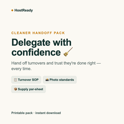 HostReady Cleaner Handoff Pack — turnover SOP, photo standards and supply par-sheet for your Airbnb cleaner