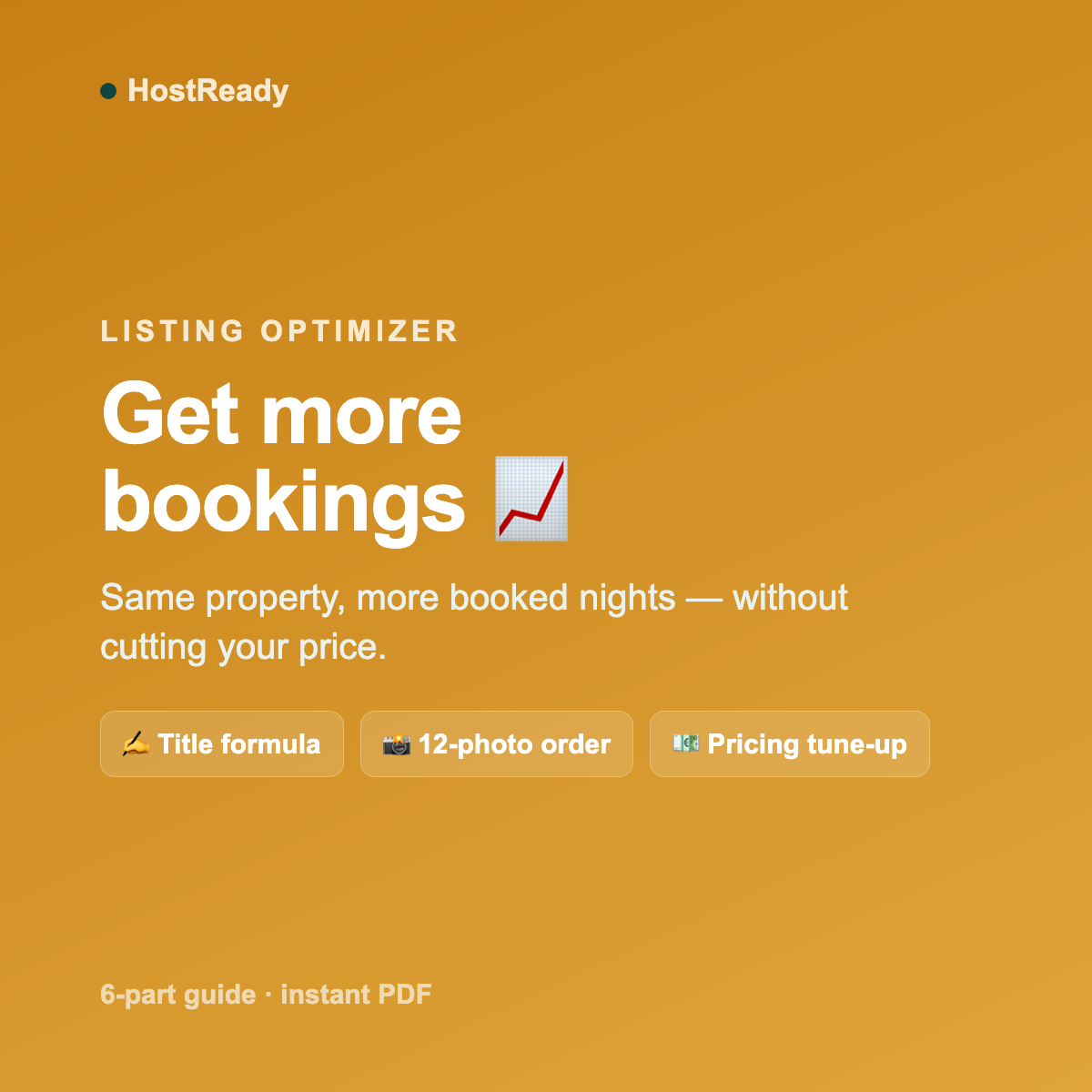 HostReady Listing Optimizer — a 6-part PDF playbook for getting more Airbnb and VRBO bookings